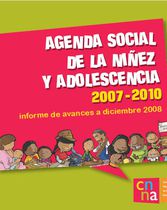 Agenda social de la niñez y adolescencia 2007 - 2010 
