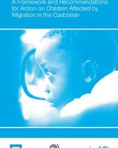 A Framework and Recommendations for Action on Children Affected by Migration in the Caribbean