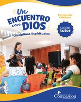 Un Encuentro con Dios - Disciplinas Espirituales - Guía del Maestro